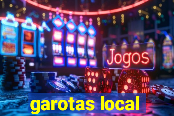 garotas local